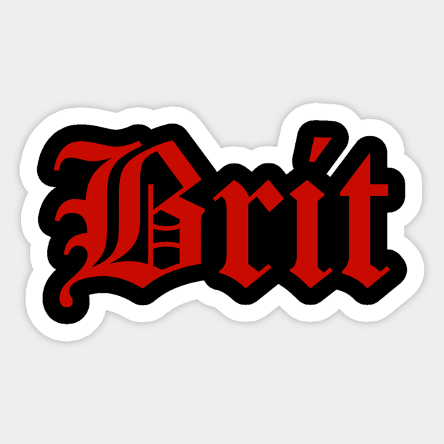 Brit Sticker by MessageOnApparel